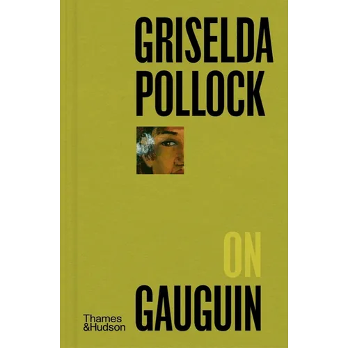 Griselda Pollock on Gauguin