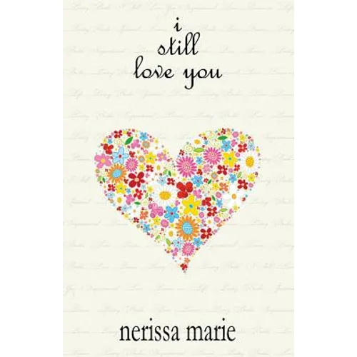 Poetry Book - I Still Love You (Inspirational Love Poems on Life, Poetry Books, Spiritual Poems, Poetry Books, Love Poems, Poetry Books, Inspirational