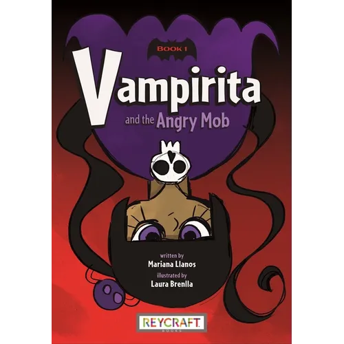 Vampirita and the Angry Mob (Vampirita 1): Vampirita 1