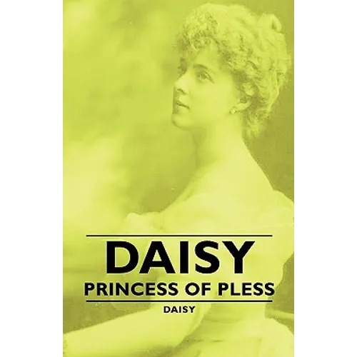 Daisy - Princess of Pless