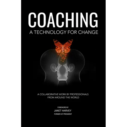Coaching, A Technology for Change