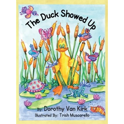 The Duck Showed Up