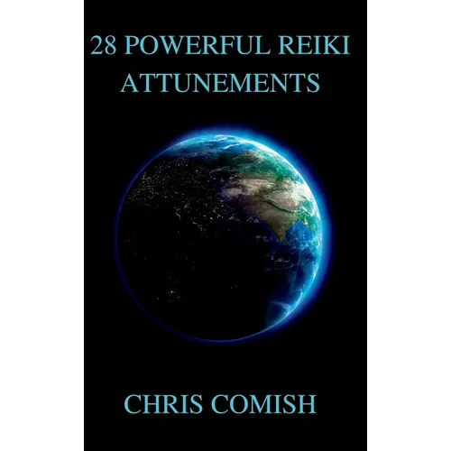 28 Powerful Reiki Attunements