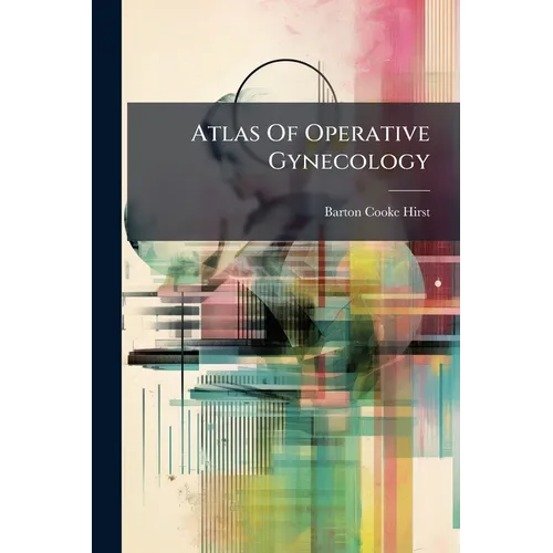 Atlas Of Operative Gynecology
