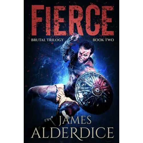 Fierce: A Heroic Fantasy Adventure