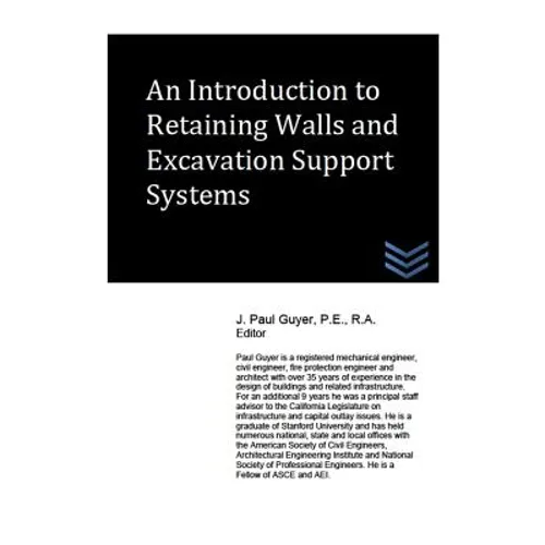 An Introduction to Retaining Walls and Excavation Support Systems