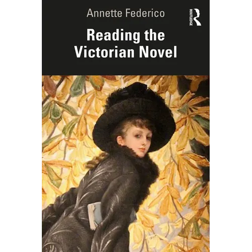 Reading the Victorian Novel