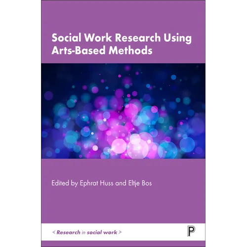 Social Work Research Using Arts-Based Methods