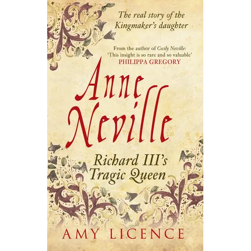 Anne Neville: Richard III's Tragic Queen