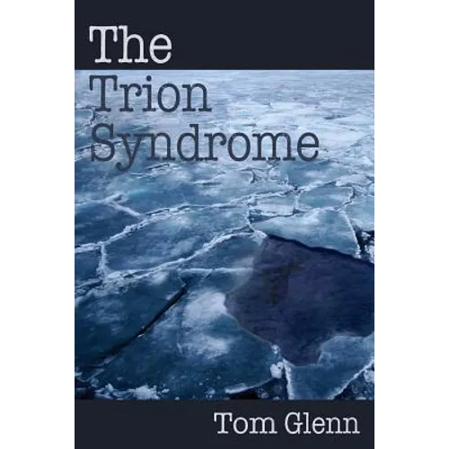 The Trion Syndrome