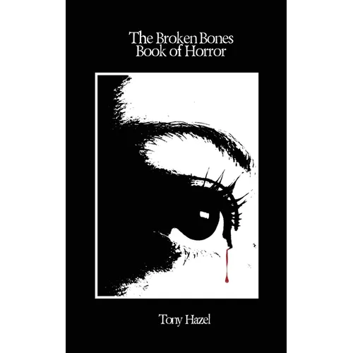 The Broken Bones Book of Horror
