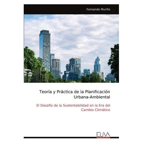 Teoría y Práctica de la Planificación Urbana-Ambiental