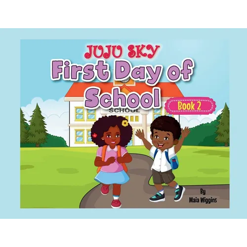 Juju Sky Book 2: The First Day of School