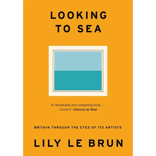 Looking to Sea: Britain Through the Eyes of Its Artists