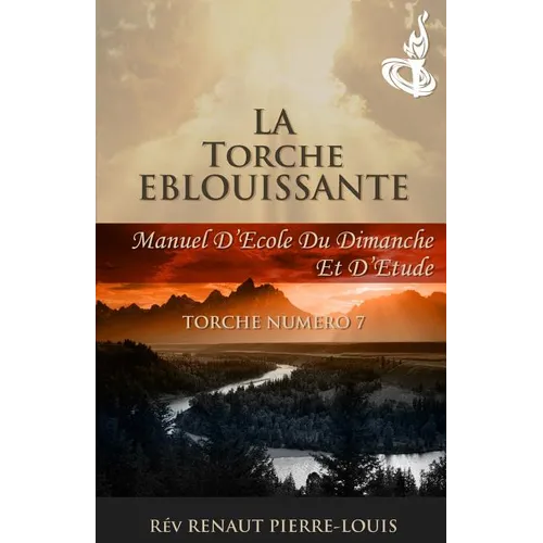 La Torche Eblouissante: Torche Numéro 7