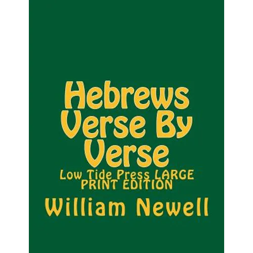 Hebrews Verse By Verse: Low Tide Press LARGE PRINT EDITION