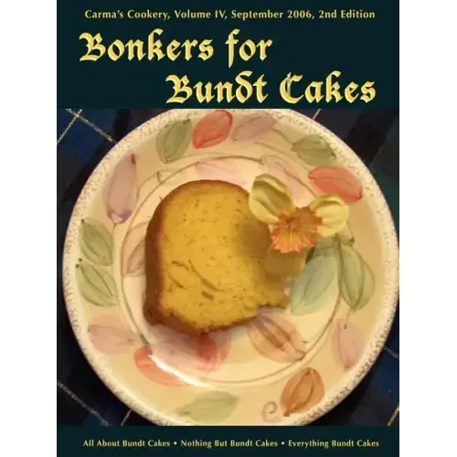 Bonkers for Bundt Cakes