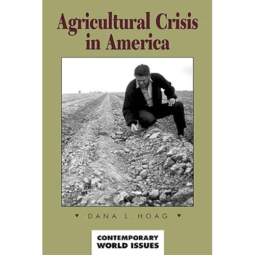 Agricultural Crisis in America: A Reference Handbook