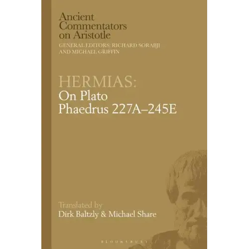 Hermias: On Plato Phaedrus 227A-245E