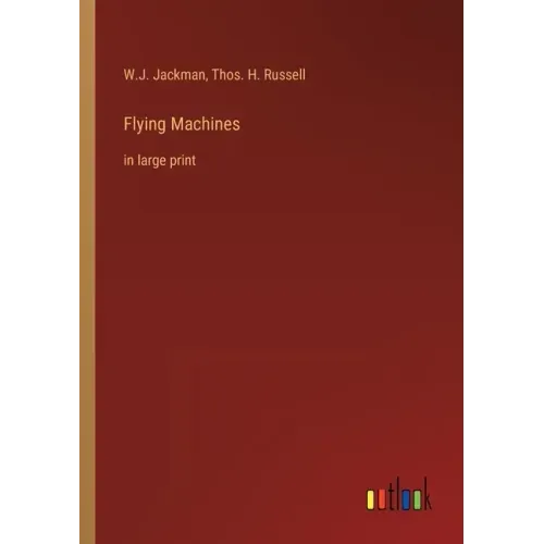 Flying Machines: in large print