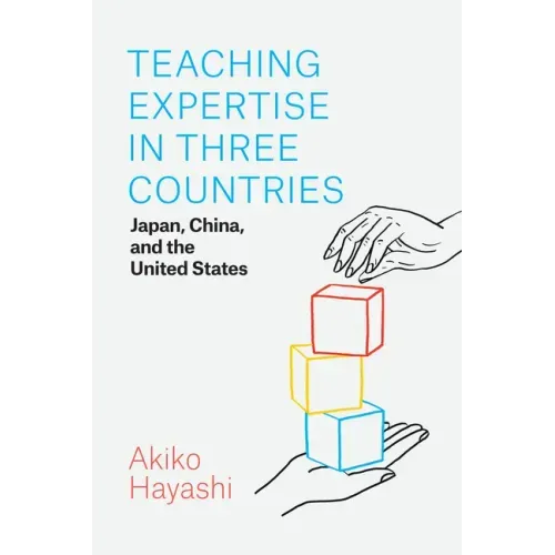 Teaching Expertise in Three Countries: Japan, China, and the United States