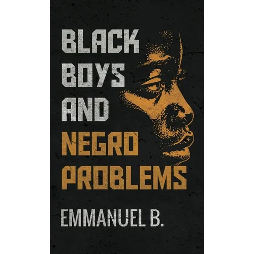 Black Boys and Negro Problems
