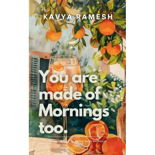 You Are Made of Mornings Too