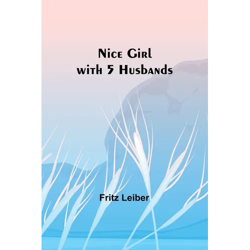 Nice Girl with 5 Husbands