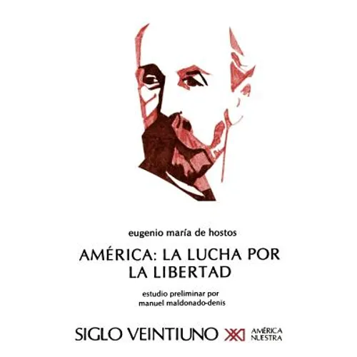 America: La Lucha Por La Libertad
