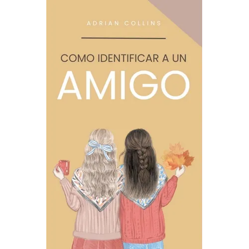 Como Identificar a un Amigo