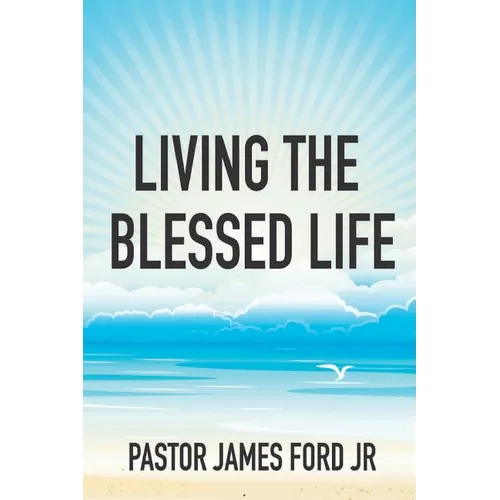 Living the Blessed Life