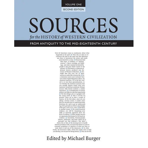 Sources for the History of Western Civilization, Volume I: From Antiquity to the Mid-Eighteenth Century, Second Edition