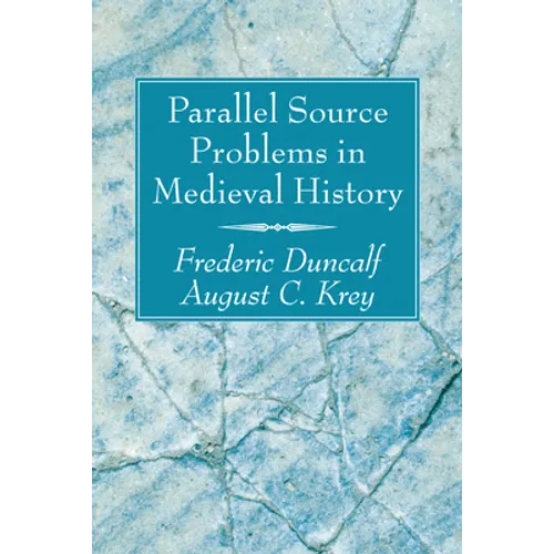 Parallel Source Problems in Medieval History