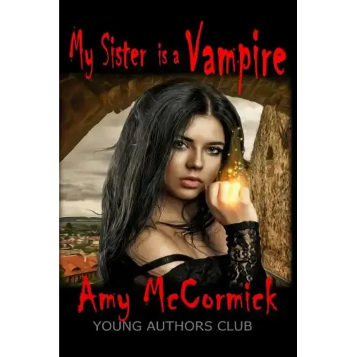 My Sister Is A Vampire