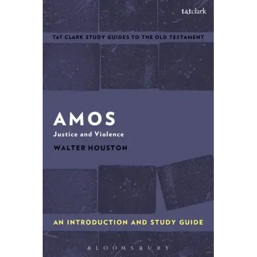 Amos: An Introduction and Study Guide