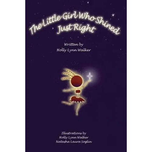 The Little Girl Who Shined Just Right