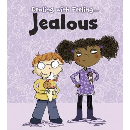 Dealing with Feeling Jealous