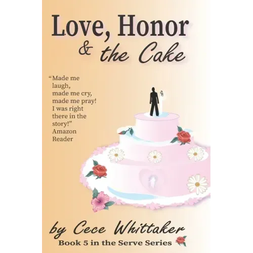 Love, Honor & the Cake