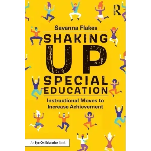 Shaking Up Special Education: Instructional Moves to Increase Achievement