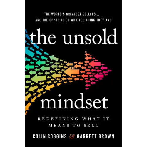 The Unsold Mindset: Redefining What It Means to Sell