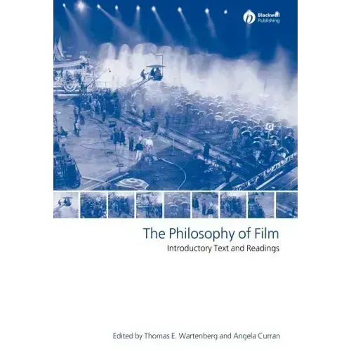 The Philosophy of Film: Introductory Text and Readings