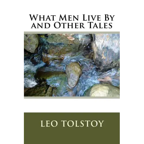 What Men Live By and Other Tales