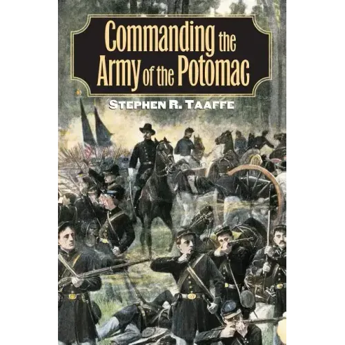 Commanding the Army of the Potomac