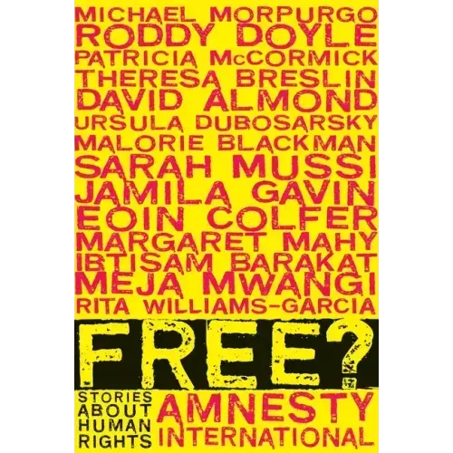 Free?: Stories about Human Rights