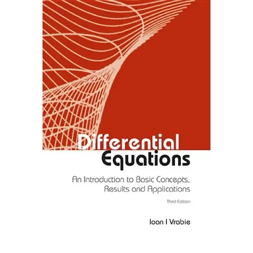 Differential Equations: An Introduction to Basic Concepts, Results and Applications (Third Edition)