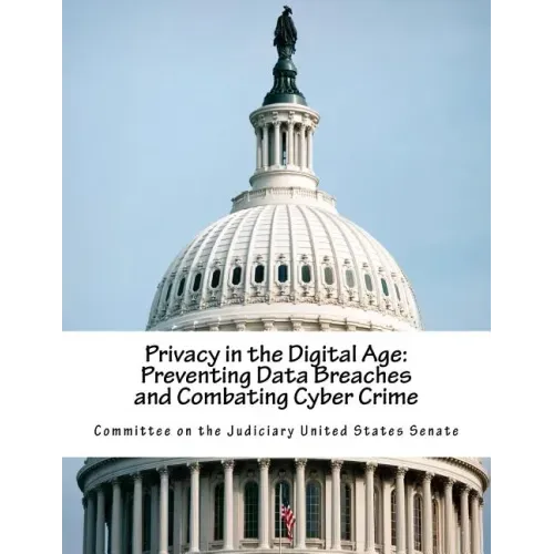 Privacy in the Digital Age: Preventing Data Breaches and Combating Cyber Crime