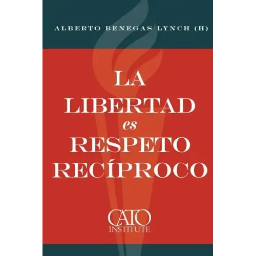 La libertad es respeto reciproco