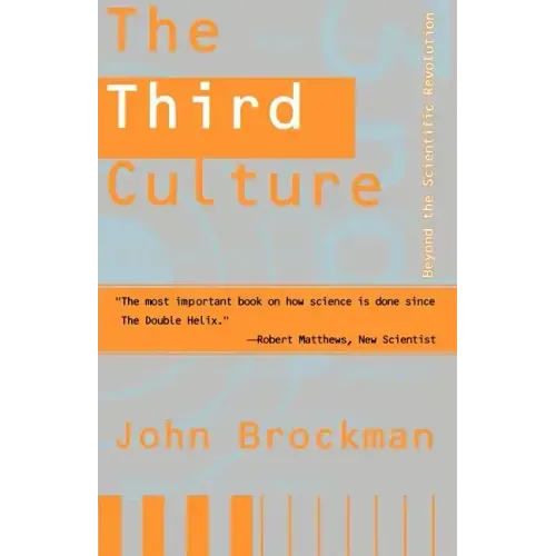 Third Culture: Beyond the Scientific Revolution