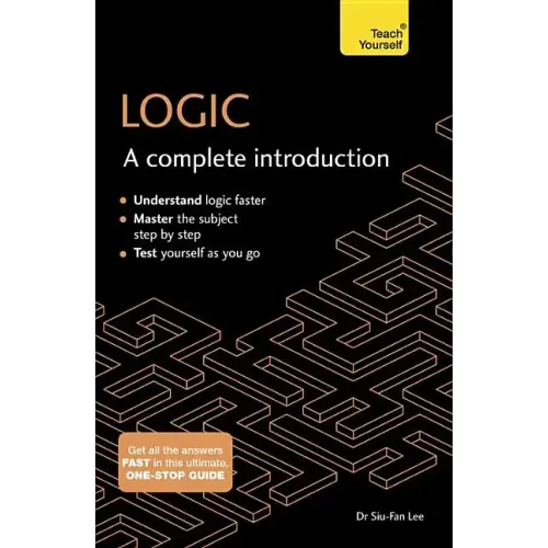 Logic: A Complete Introduction