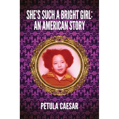 She's Such A Bright Girl: An American Story